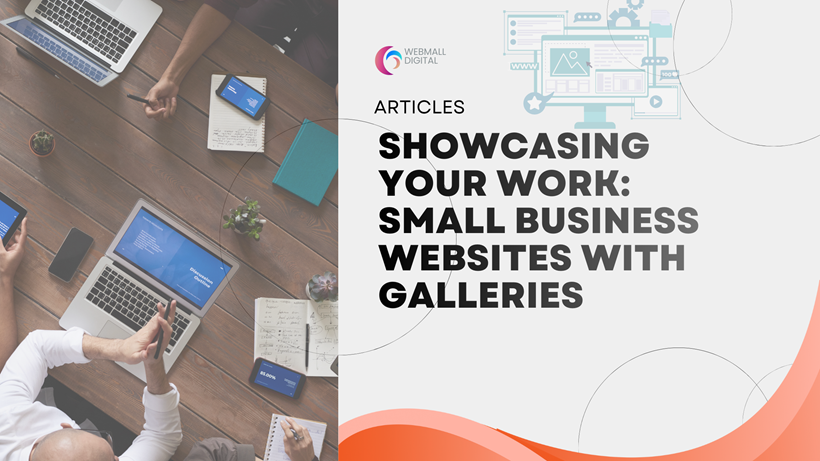 Showcasing Your Work: Small Business Websites with Galleries