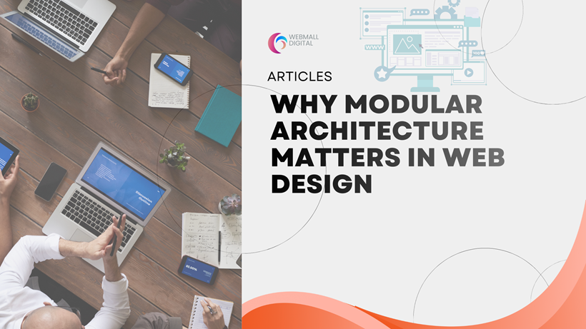 Why Modular Architecture Matters in Web Design