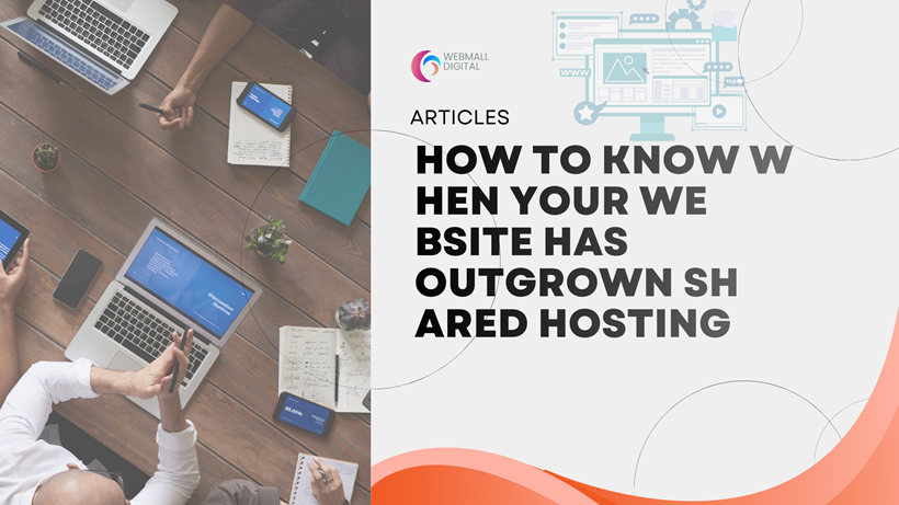 How to Know When Your Website Has Outgrown Shared Hosting