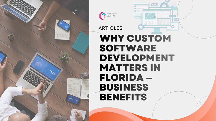 Why Custom Software Development Matters in Florida — Business Benefits