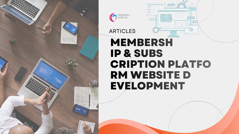 Membership & Subscription Platform Website Development