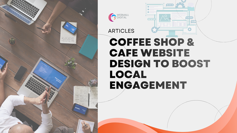 Coffee Shop & Cafe Website Design to Boost Local Engagement