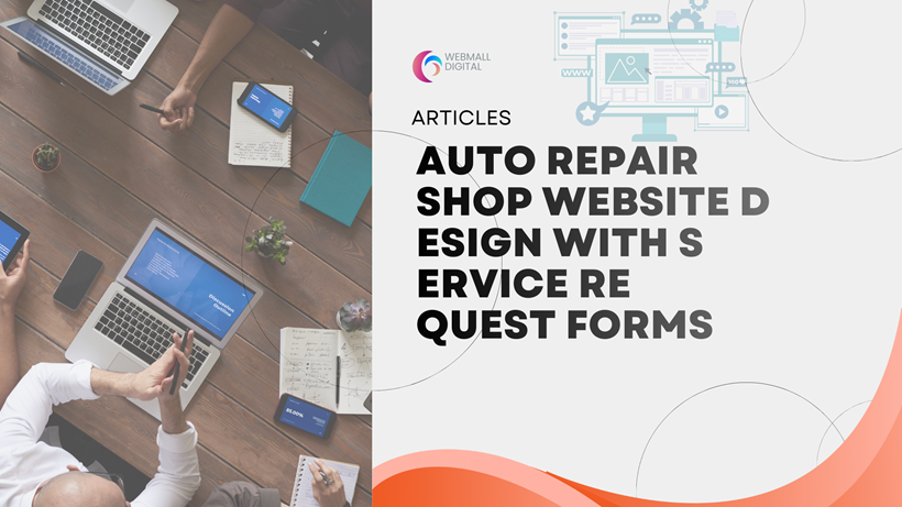 Auto Repair Shop Website Design with Service Request Forms