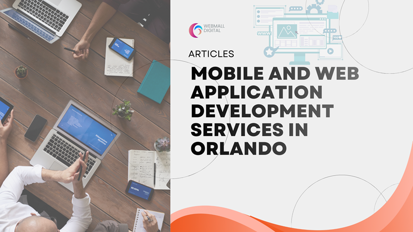 Mobile and Web Application Development Services in Orlando