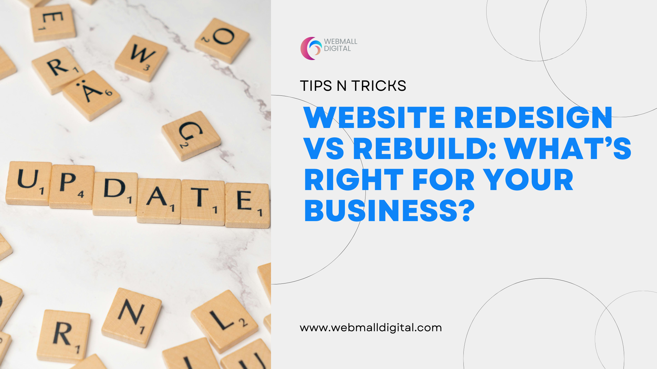 Website Redesign vs Rebuild: What’s Right for Your Business?