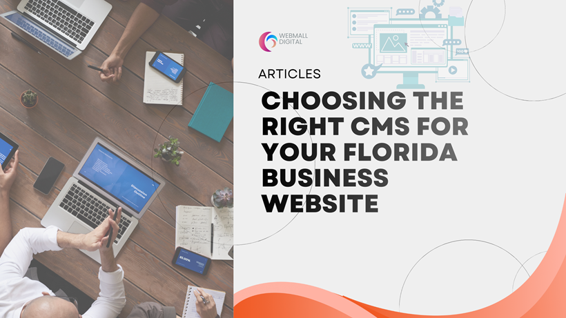 Choosing the Right CMS for Your Florida Business Website