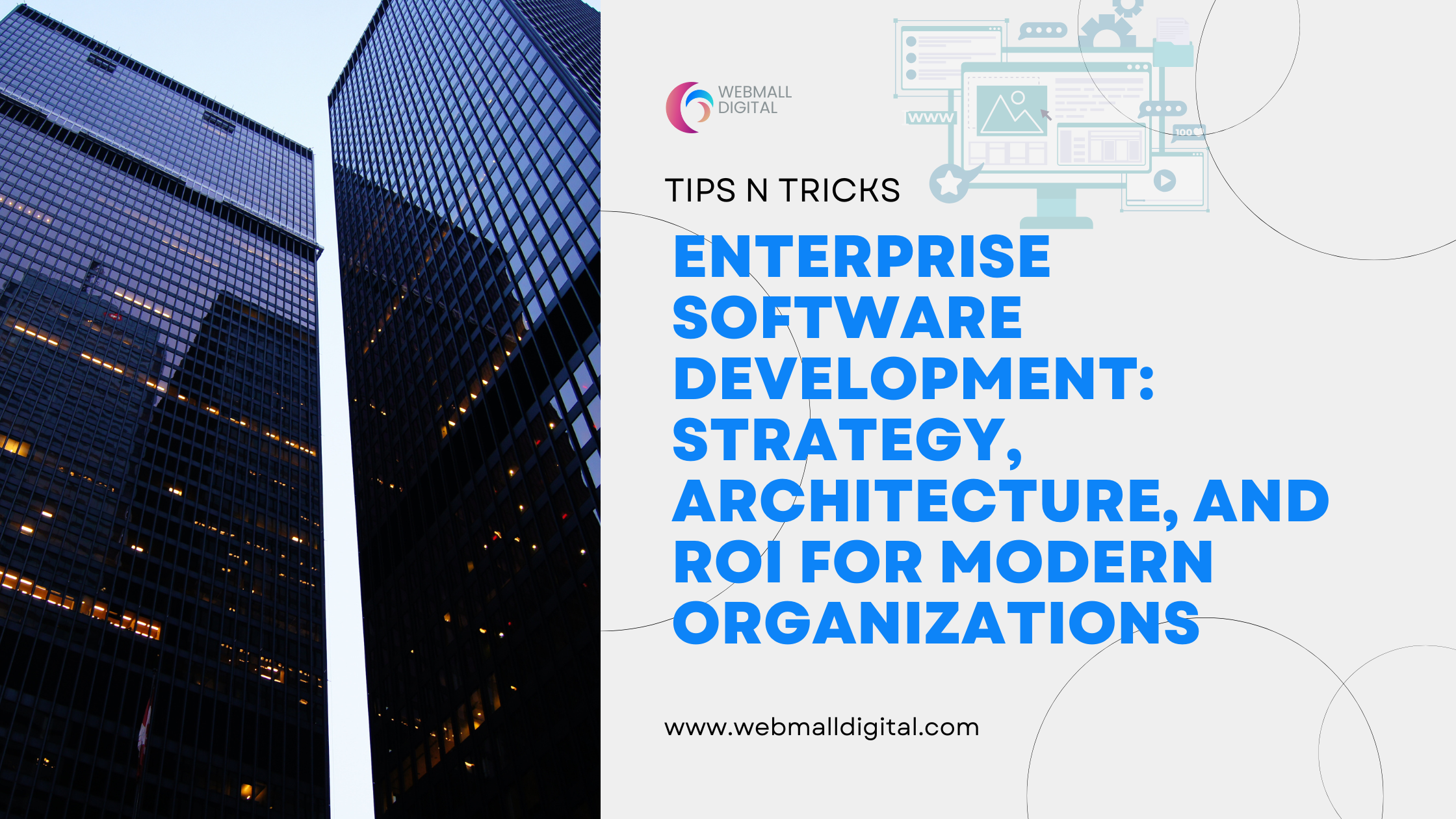 Enterprise Software Development: Strategy, Architecture, and ROI for Modern Organizations