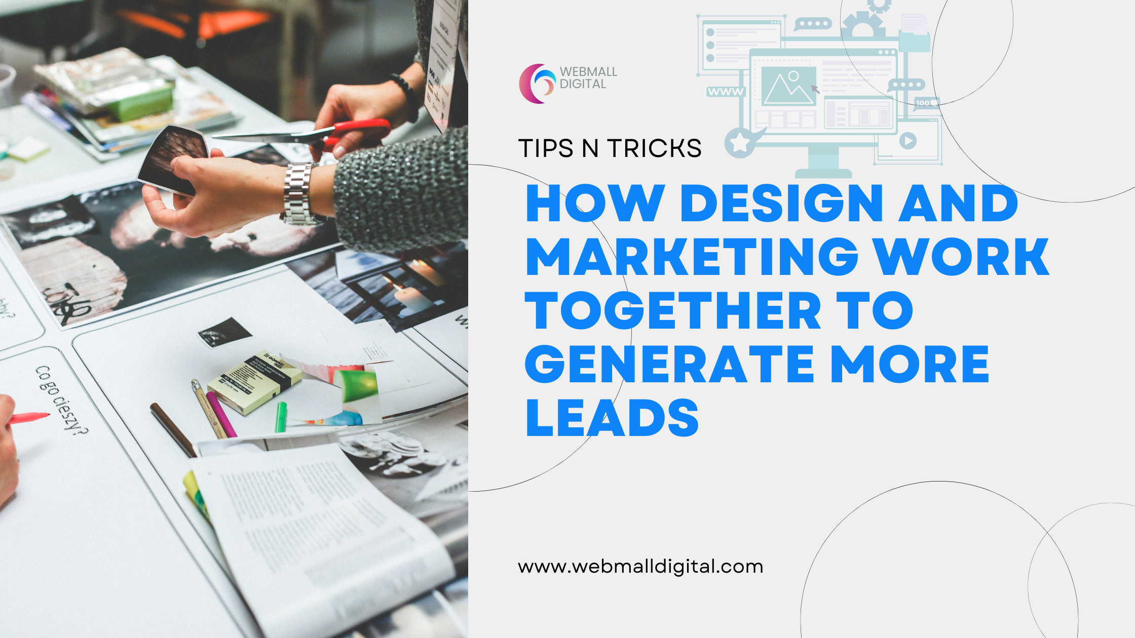 How Design and Marketing Work Together to Generate More Leads