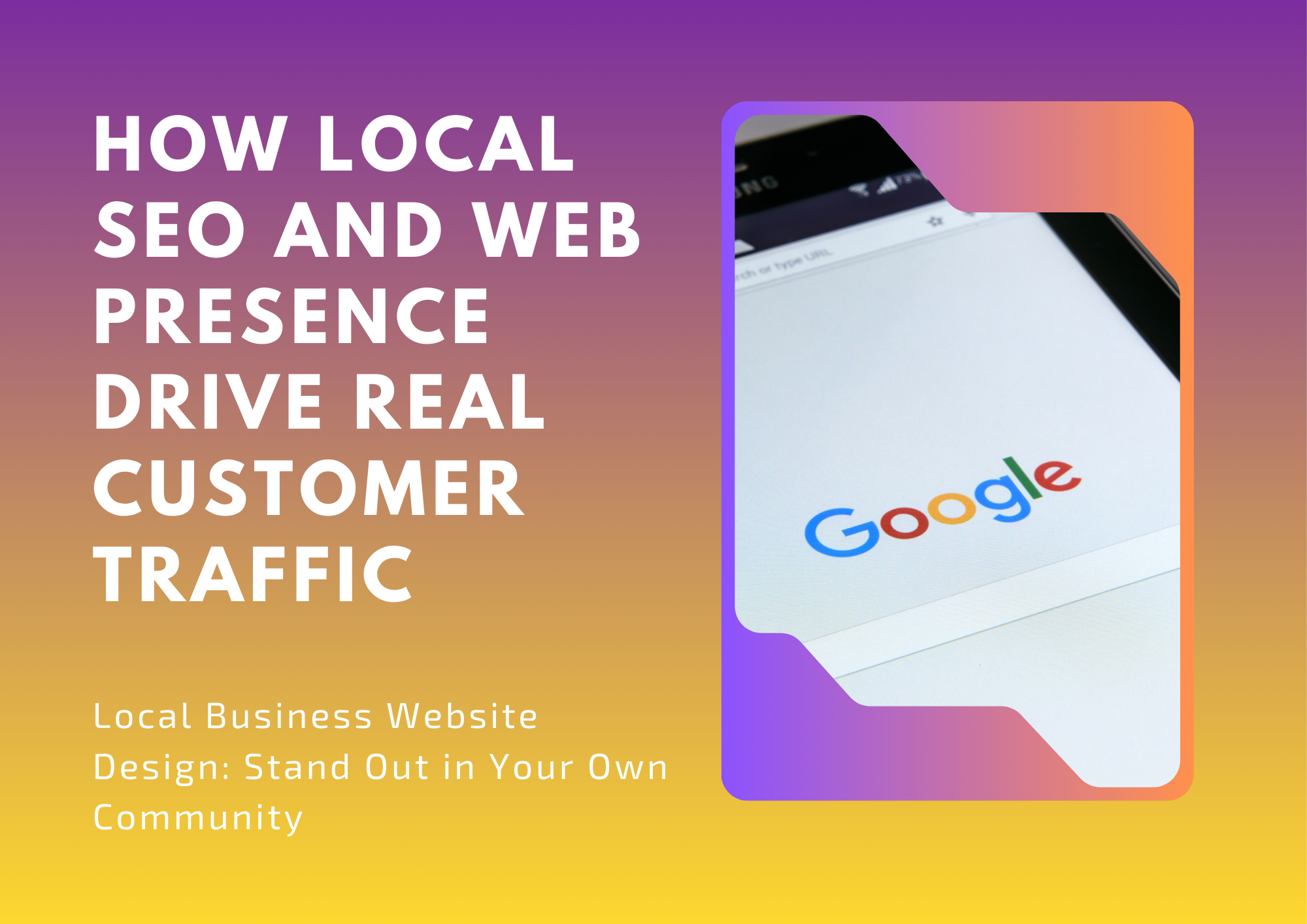 Local Business Website Design: Stand Out in Your Own Community