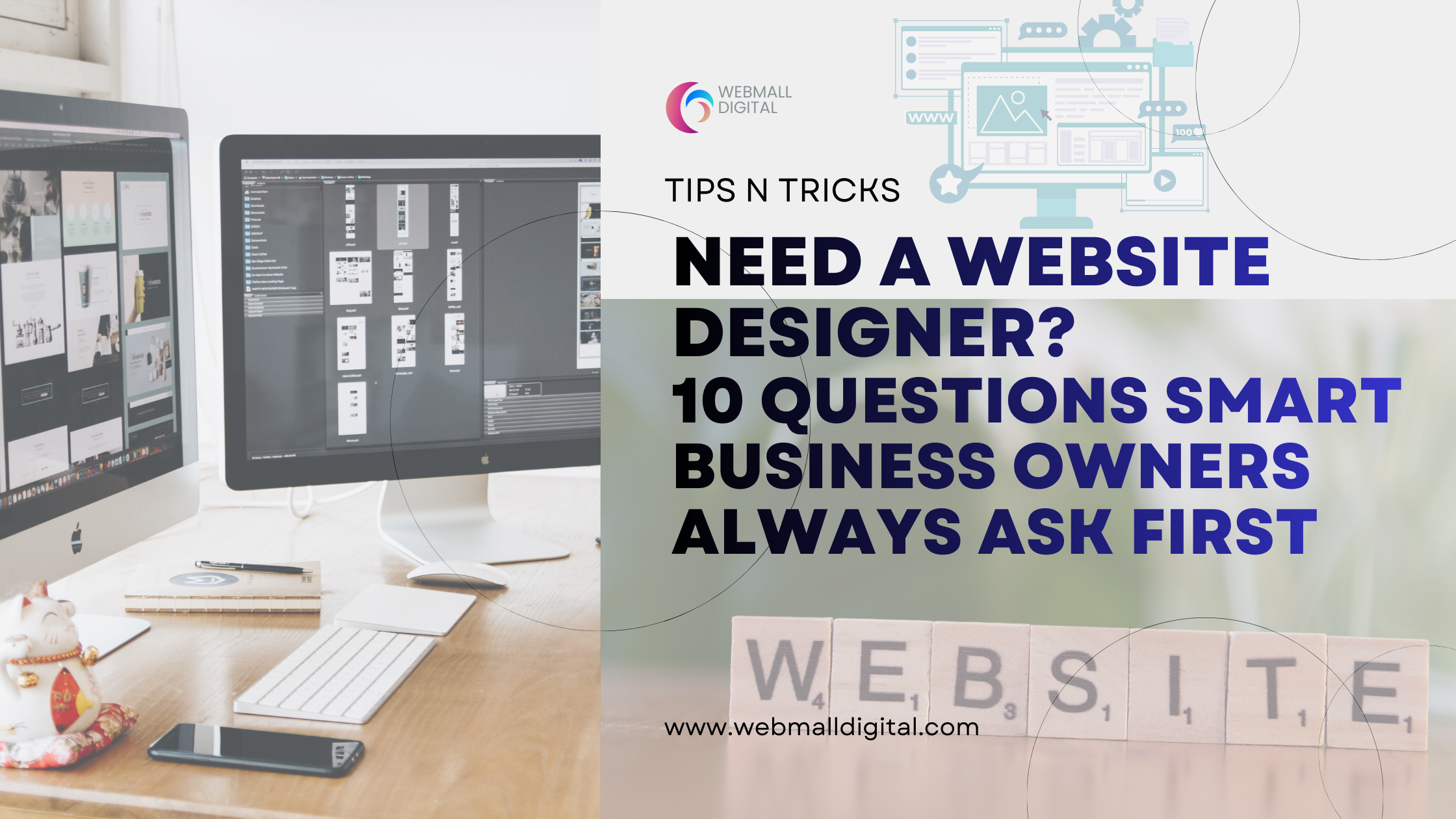 Need a Website Designer? 10 Questions Smart Business Owners Always Ask First