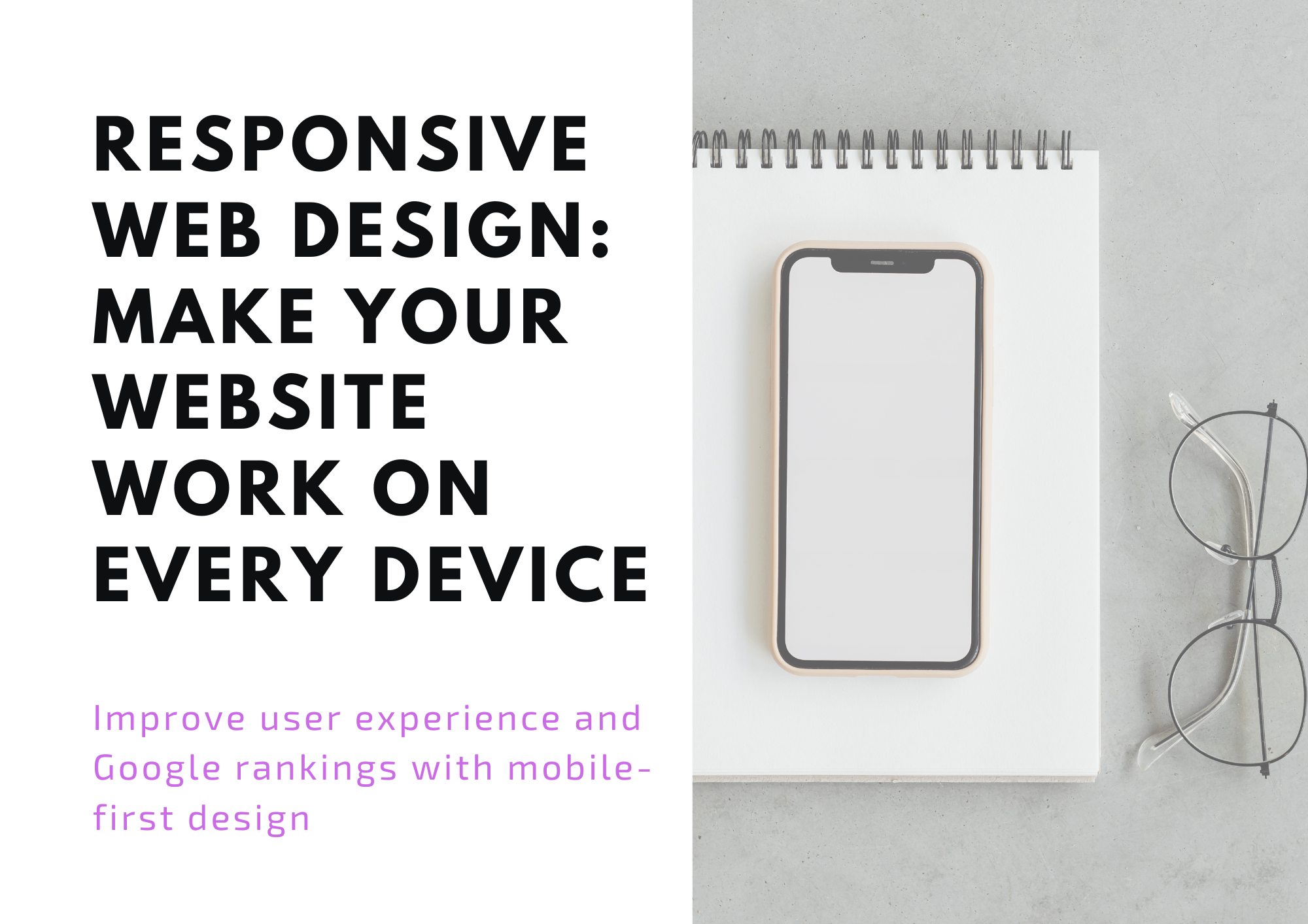Responsive Web Design: Make Your Website Work on Every Device