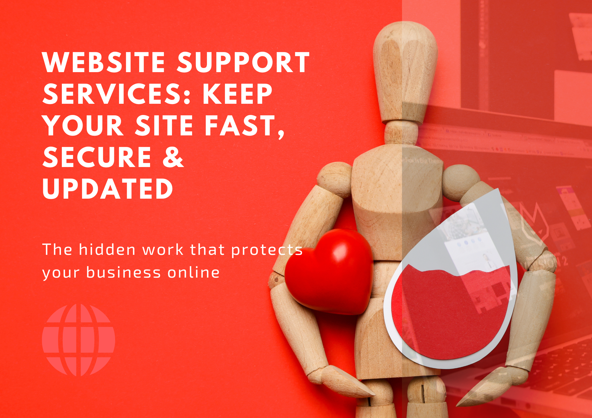 Website Support Services: Keep Your Site Fast, Secure & Updated